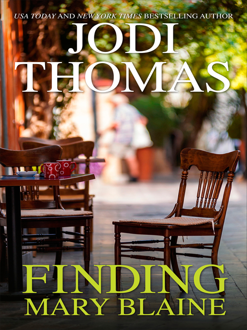 Title details for Finding Mary Blaine by Jodi  Thomas - Wait list